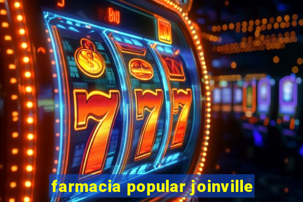 farmacia popular joinville